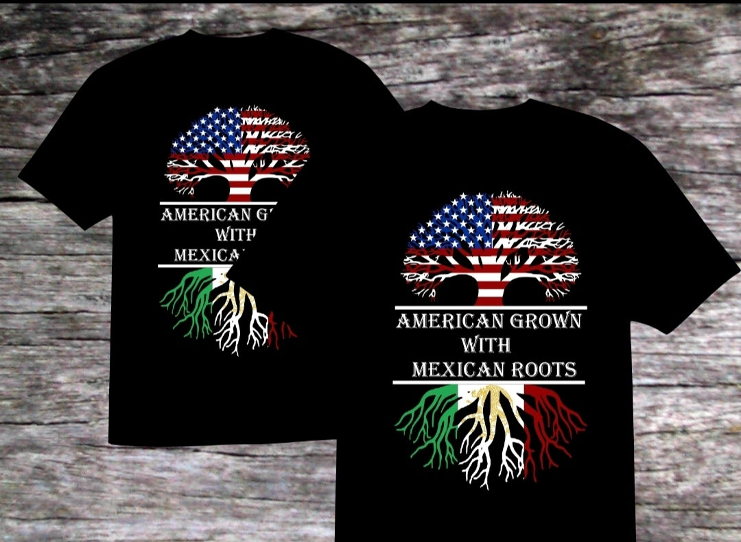 American grown w/ mexican roots T shirt